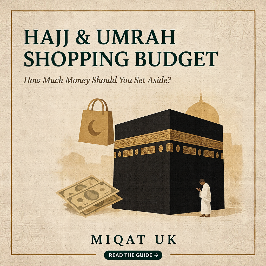Hajj & Umrah Shopping Budget How Much Money Should You Set Aside